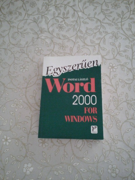 Inotai Lszl: Egyszeren Word 2000 for Windows