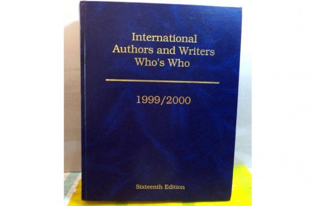 International Authors and Writers Who's Who 1999 - 2000