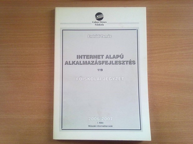 Internet alap alkalmazsfejleszts (Egyszer olvasott, jszer knyv)