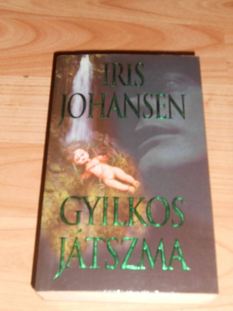 Iris Johansen: Gyilkos jtszma
