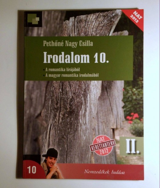 Irodalom 10. II. Tanknyv (Nagy Csilla) 2014 (jszer) 7kp+tartalom