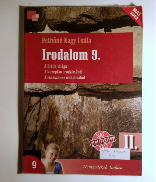 Irodalom 9. II. Tanknyv (Nagy Csilla) 2013 (jszer) 7kp+tartalom