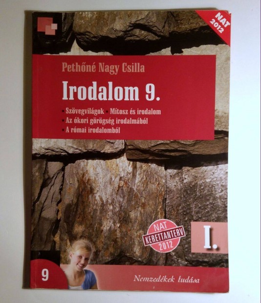 Irodalom 9. I. Tanknyv (Nagy Csilla) 2013 (7kp+tartalom)