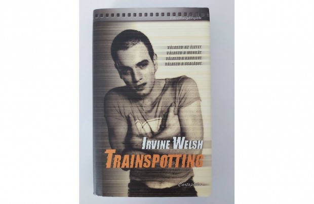 Irvine Welsh: Trainspotting (Cartaphilus Kiad)