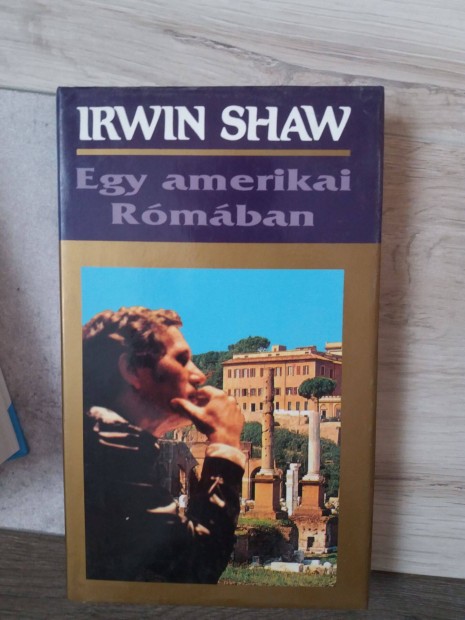 Irwin Shaw: Egy amerikai Rmban