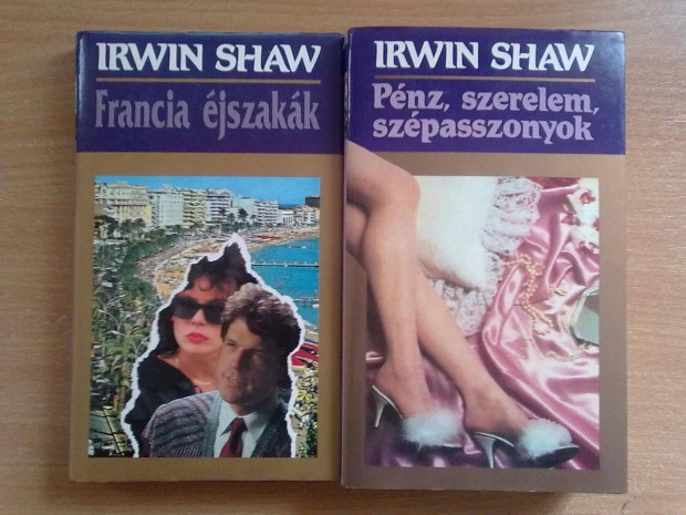 Irwin Shaw: Francia jszakk + Pnz, szerelem, szpasszonyok