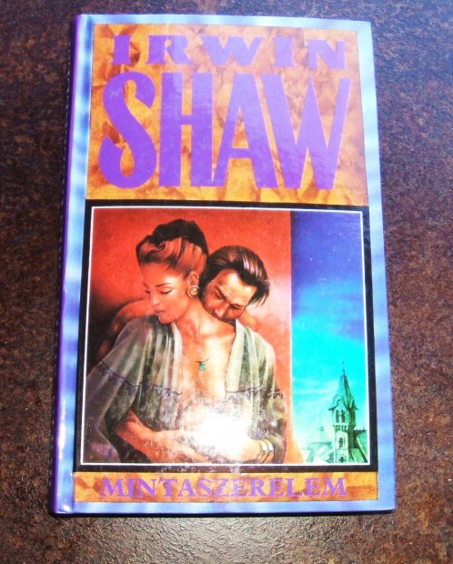 Irwin Shaw :Mintaszerelem c. knyve