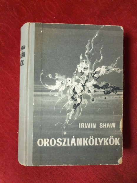Irwin Shaw - Oroszlnklykk