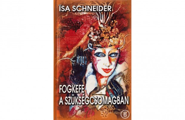 Isa Schneider: Fogkefe a szksgcsomagban