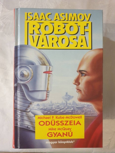 Isaac Asimov Robotvrosa - Odsszeia / Gyan