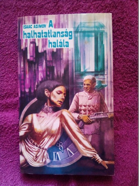 Isaac Asimov: A halhatatlansg halla