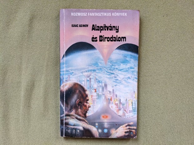 Isaac Asimov: Alaptvny s Birodalom