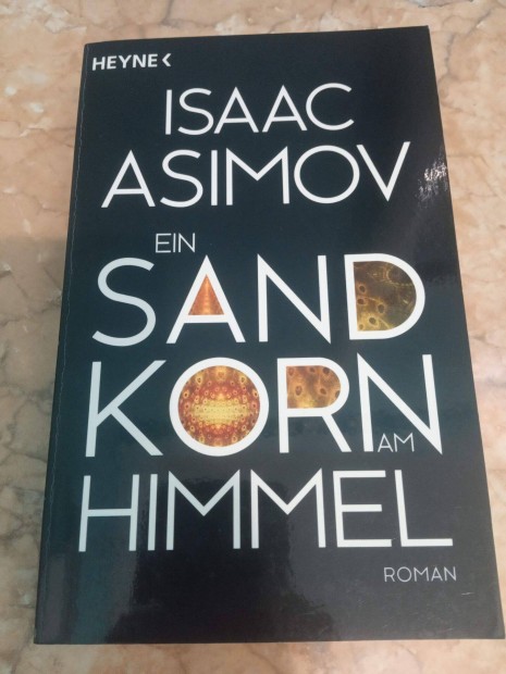 Isaac Asimov: Ein Sandkorn am Himmel