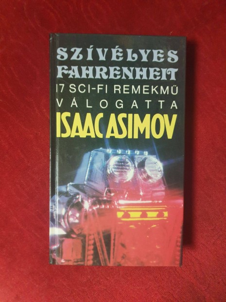 Isaac Asimov - Szvlyes Fahrenheit / 17 sci-fi remekm / Vlogats