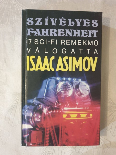 Isaac Asimov - Szvlyes Fahrenheit / 17 sci-fi remekm vlogats