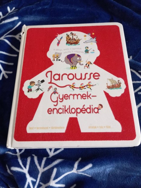 Isabelle Jeuge-Maynart Ghislaine Stora: Larousse Gyermekenciklopdia