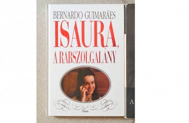 Isaura, a rabszolgalny - Bernardo Guimaraes regnye elad