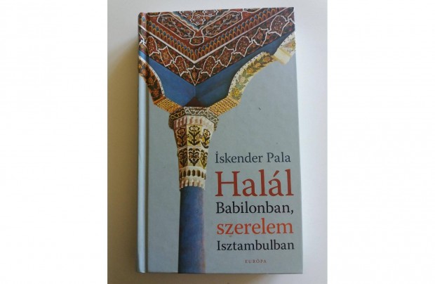 Iskender Pala: Hall Babilonban, szerelem Isztambulban