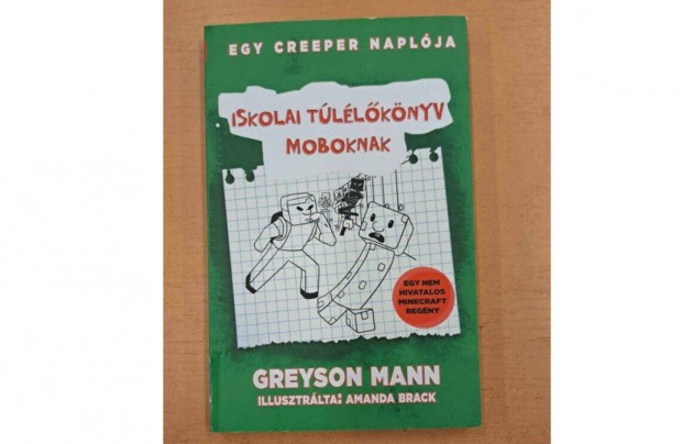 Iskolai tllknyv moboknak - Egy creeper naplja (Ritka!)