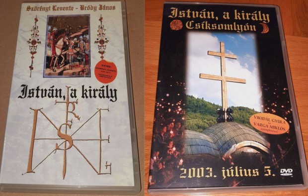 Istvn, a kirly + Istvn, a kirly Csksomlyn 2003. jlius 05. DVD