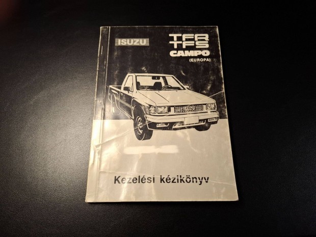 Isuzo TRF TFS Campo (europa) kezelési kézikönyv