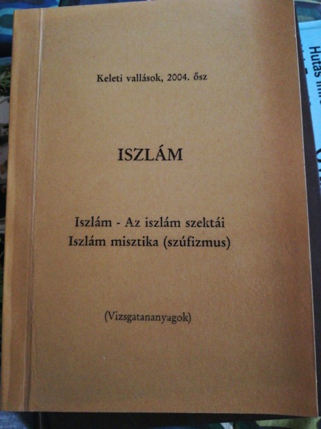 Iszlm Keleti vallsok sz 2004. Vizsgatananyagok