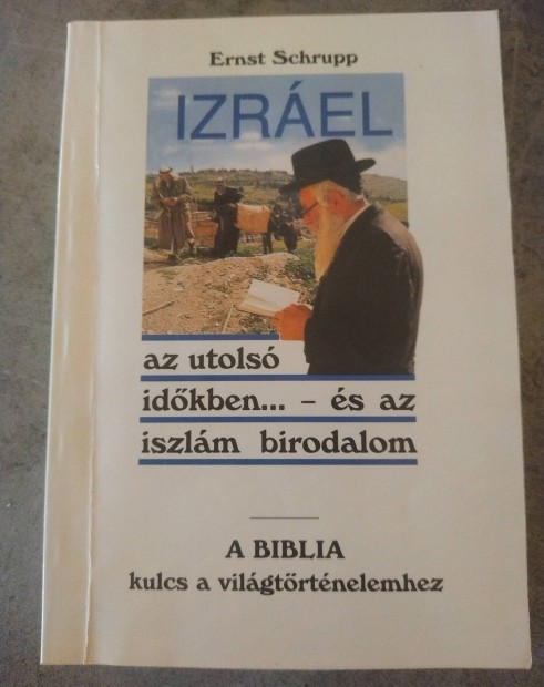 Izrel az utols idkben... - s az iszlm birodalom c. knyv