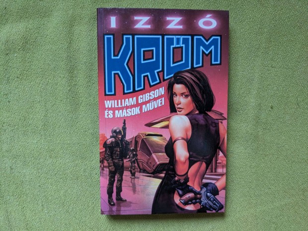 Izz krm - William Gibson s msok mvei