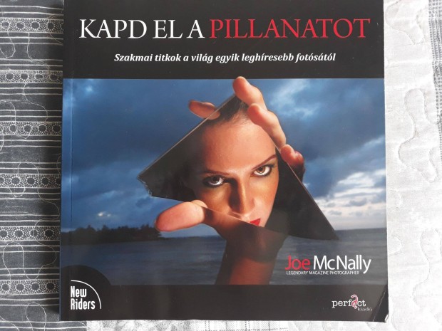 JOE Mcnally - Kapd EL A Pillanatot