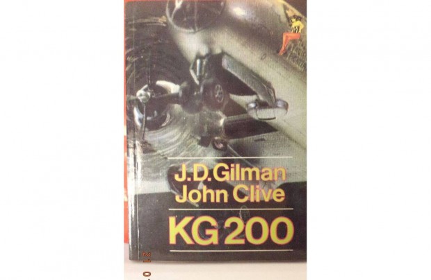 J.D. Gilman - John Clive: KG 200