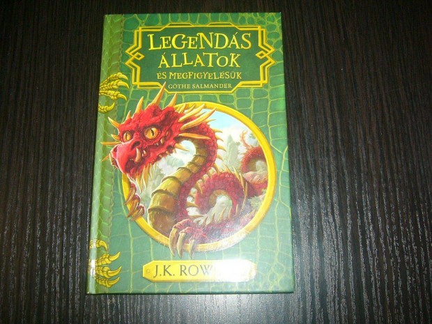 J.K. Rowling - Legends llatok s megfigyelsk - Gthe Salamander