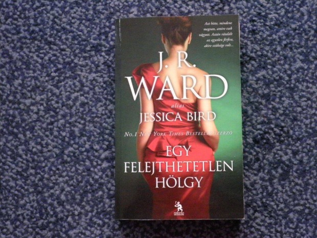 J.R. Ward as. Jessica Bird - Egy felejthetetlen hlgy