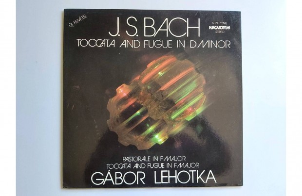 J.S.Bach - Lehotka Gbor Toccata And Fugue In D Minor (LP album)