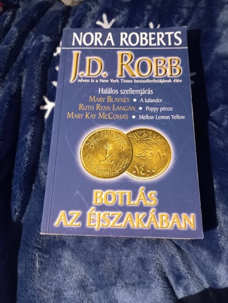 J. D. Robb: Botls az jszakban (Ngy regny)