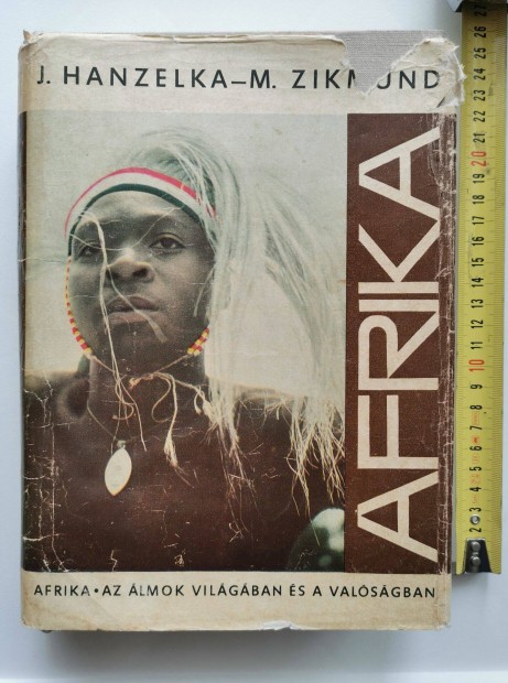 J. Hanzelka-M. Zikmund: Afrika-Az lmok vilgban s a valsgban. 1