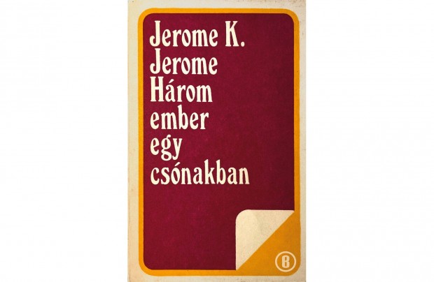 J. K. Jerome: Három ember egy csónakban - Csak személyesen!