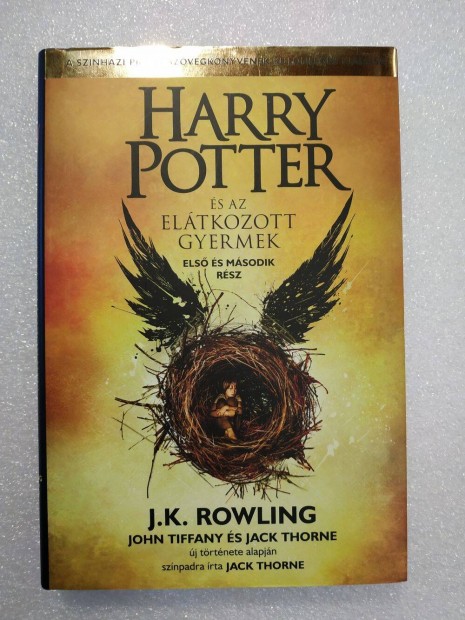 J. K. Rowling - Harry Potter s az Eltkozott Gyermek