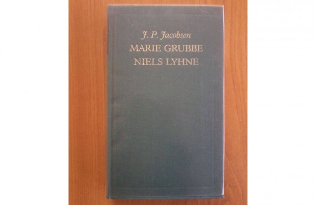 J. P. Jacobsen: Marie Grubbe Niels Lyhne