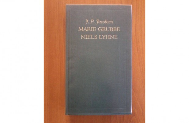 J. P. Jacobsen: Marie Grubbe Niels Lyhne