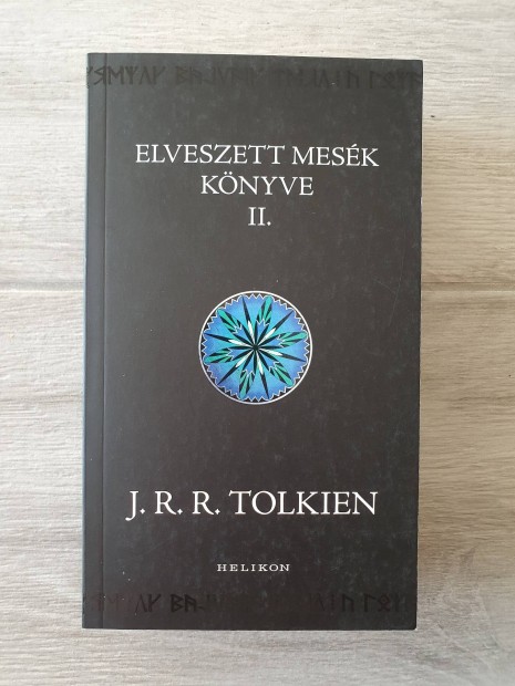 J. R. R. Tolkien: Elveszett mesék könyve II. Középfölde Históriája 2.