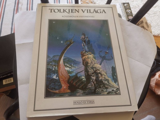 J. R. R. Tolkien világa - Középfölde festményei - Gyűrűk ura stb