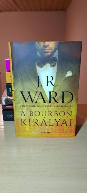 J. R. Ward: A bourbon kirlyai