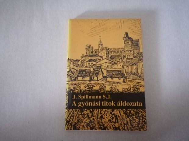 J. Spillmann: A gynsi titok ldozata cm j knyve akcisan elad !