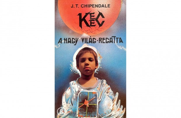 J. T. Chipendale (Bencsik Andrs): Keec - A nagy vilg-regatta