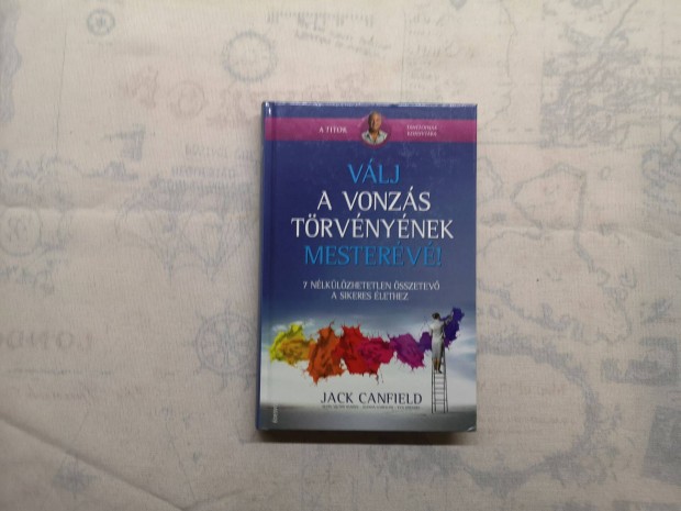 Jack Canfield - Vlj a vonzs trvnynek mesterv!