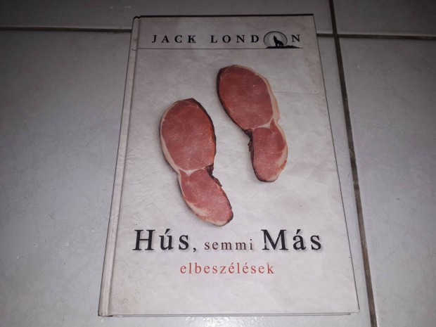 Jack London - Hs, semmi Ms