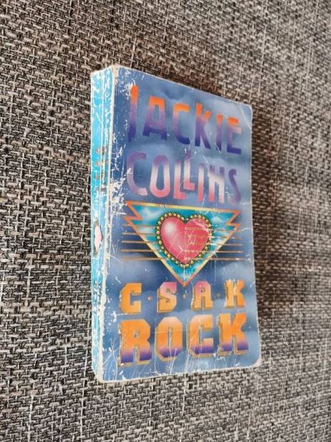 Jackie Collins: Csak rock, ritkasg!