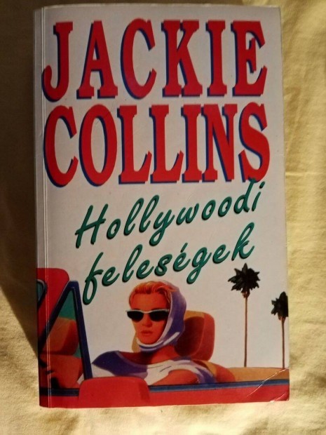 Jackie Collins: Hollywoodi felesgek