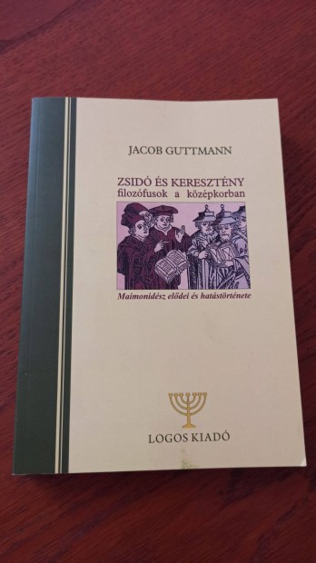 Jacob Guttmann - Zsid s keresztny filozfusok a kzpkorban