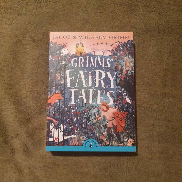 Jacob & Wilhelm Grimm: Grimms' Fairy Tales knyv